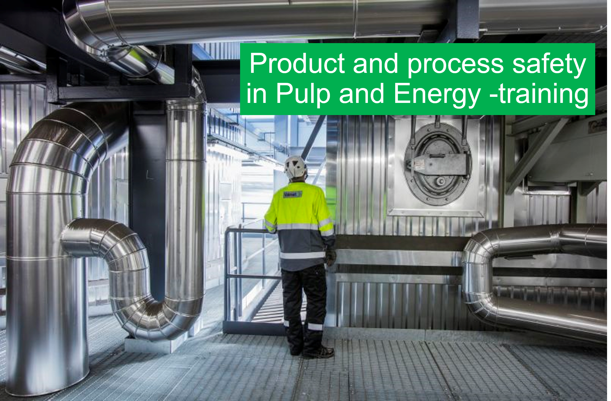 Course: Product and process safety in Pulp and Energy | PartnerAcademy